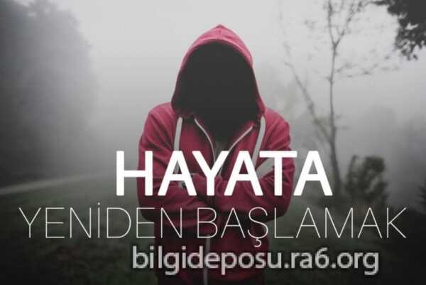 hayata yeniden basla