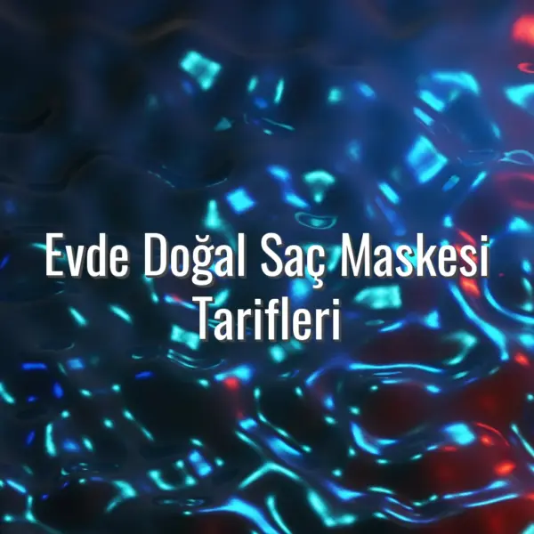 Evde Doğal Saç Maskesi Tarifleri - doğal saç maskesi tarifleri